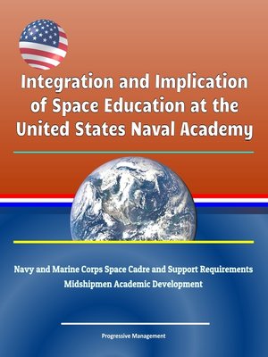 cover image of Integration and Implication of Space Education at the United States Naval Academy